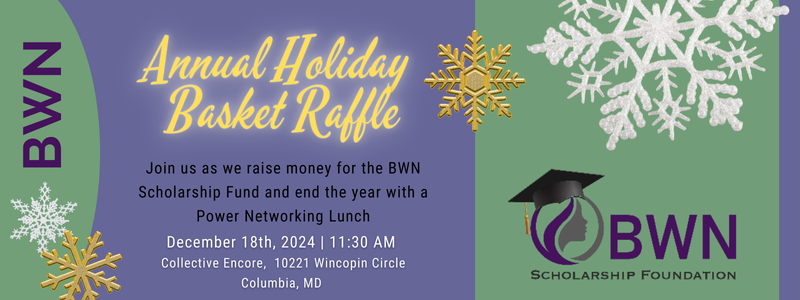 December Luncheon: Basket Raffle to Support BWN Scholarship Fund